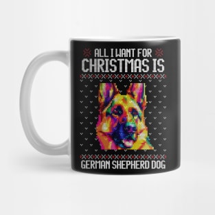 All I Want for Christmas is German Shepherd - Christmas Gift for Dog Lover Mug